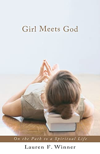 Girl Meets God: On the Path to a Spiritual Life