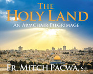 Holy Land: An Armchair Pilgrimage