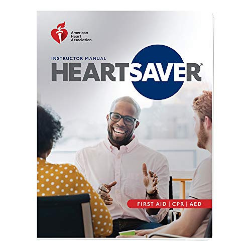 Heartsaver First Aid CPR/AED Instructor Manual