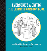 Everyone's a Critic: The Ultimate Cartoon Book