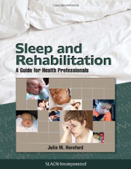 Sleep and Rehabilitation: A Guide for Health Professionals