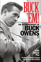 Buck 'Em! The Autobiography of Buck Owens