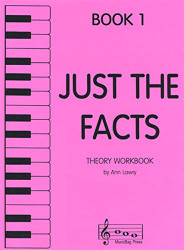 Just the Facts - Theory Workbook - Book 1