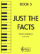 Just the Facts - Theory Workbook - Book 3