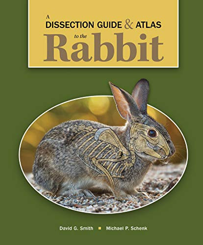 Dissection Guide & Atlas to the Rabbit