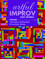 Artful Improv: Explore Color Recipes Building Blocks & Free-Motion