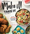 Taste of Home Make it Take it volume 2