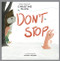 Don't Stop: A Children's Picture Book (LyricPop)