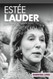 Estie Lauder: Businesswoman and Cosmetics Pioneer