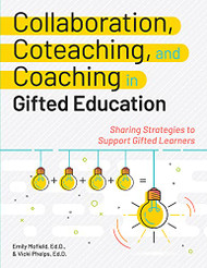 Collaboration Coteaching and Coaching in Gifted Education