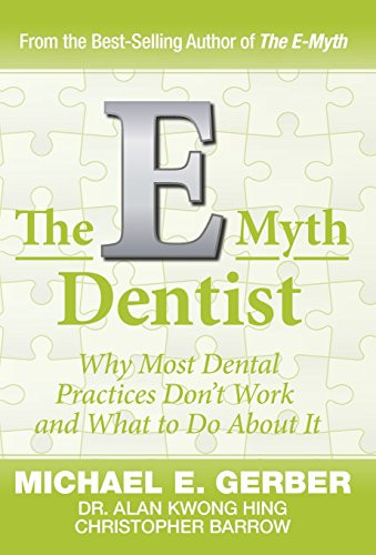 E-Myth Dentist (E-myth Expert)