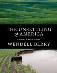 Unsettling of America: Culture & Agriculture