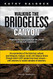 Walking the Bridgeless Canyon