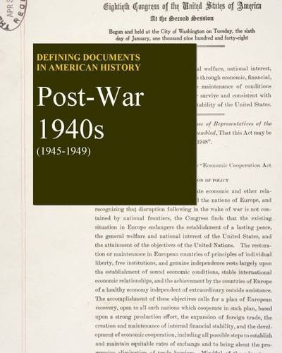 Postwar 1940s 1945-1950 (Defining Documents in American History)