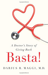 Basta! A Doctor's Story of Giving Back