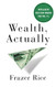 Wealth Actually: Intelligent Decision-Making for the 1%
