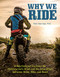 Why We Ride: A Psychologist Explains the Motorcyclist's Mind