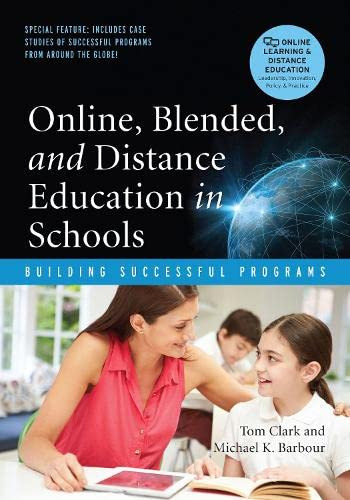 Online Blended and Distance Education in Schools