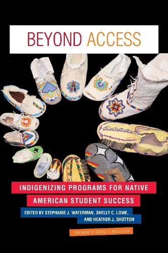 Beyond Access: Indigenizing Programs for Native American Student