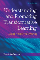 Understanding and Promoting Transformative Learning