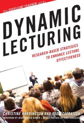 Dynamic Lecturing: Research-Based Strategies to Enhance Lecture