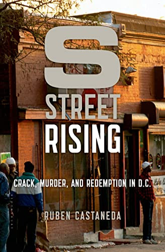 S Street Rising: Crack Murder and Redemption in D.C.
