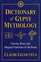 Dictionary of Gypsy Mythology