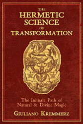 Hermetic Science of Transformation