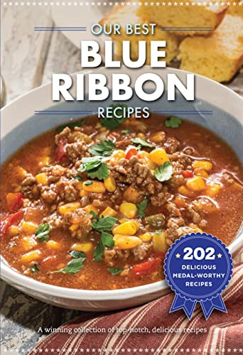 Our Best Blue-Ribbon Recipes (Our Best Recipes)