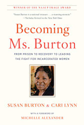 Becoming Ms. Burton: From Prison to Recovery to Leading the Fight