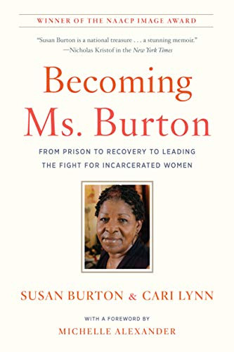 Becoming Ms. Burton: From Prison to Recovery to Leading the Fight