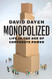 Monopolized: Life in the Age of Corporate Power