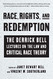 Race Rights and Redemption