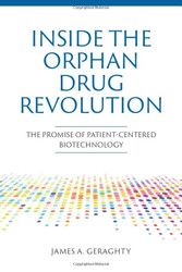 Inside The Orphan Drug Revolution