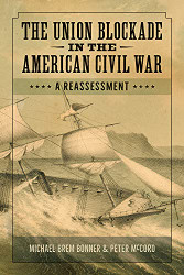 Union Blockade in the American Civil War: A Reassessment