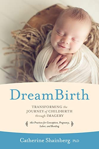 DreamBirth: Transforming the Journey of Childbirth Through Imagery