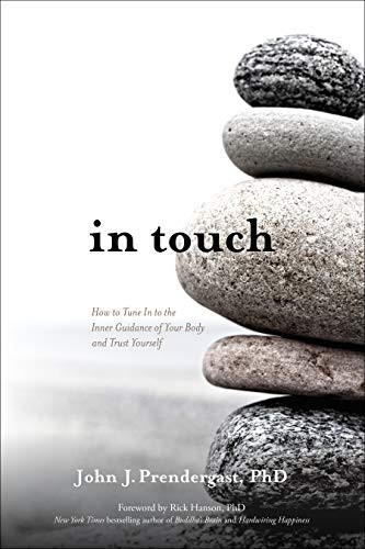 In Touch: How to Tune In to the Inner Guidance of Your Body and Trust