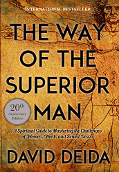 El camino del hombre superior. Guía espiritual. EDICIÓN 20 ANIVERSARIO. Los  desafíos del amor y del deseo sexual en el hombre de hoy