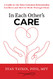 In Each Other's Care: A Guide to the Most Common Relationship