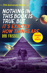 Nothing in This Book Is True But It's Exactly How Things Are 25th