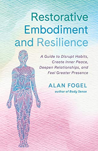 Restorative Embodiment and Resilience
