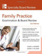 Family Practice Examination &Amp Board Review
