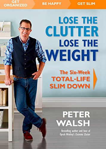 Lose the Clutter Lose the Weight