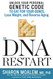DNA Restart: Unlock Your Personal Genetic Code to Eat for Your