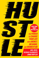 Hustle: The Power to Charge Your Life with Money Meaning
