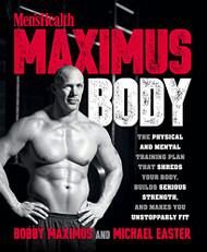 Maximus Body: The Physical and Mental Training Plan That Shreds Your