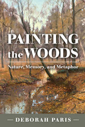 Painting the Woods: Nature Memory and Metaphor