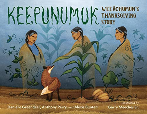 Keepunumuk: Wee?óchumun's Thanksgiving Story