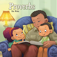 Proverbs for Kids: Biblical Wisdom for Children