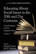 Educating About Social Issues in the 20th and 21st Centuries - volume